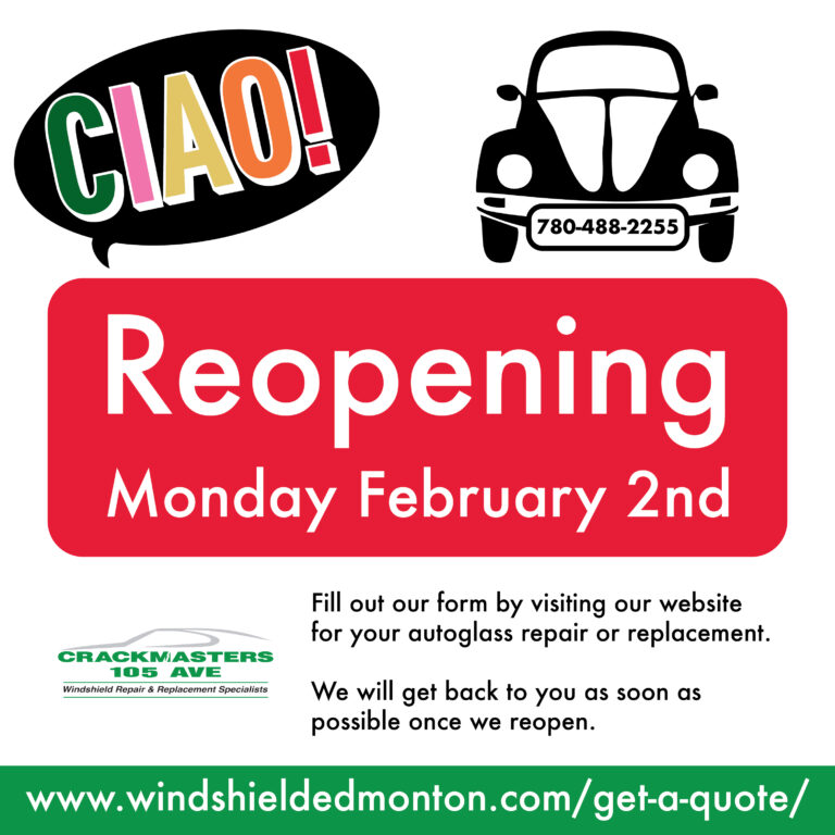 Crackmasters Auto Glass in West Edmonton will be closed Jan 12 - 30, 2026